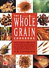 The Whole Grain Cookbook