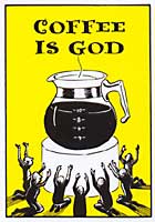 Coffee Is God